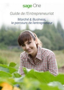 Guide de entrepreneuriat : Marché & Business, le parcours de l’entrepreneur