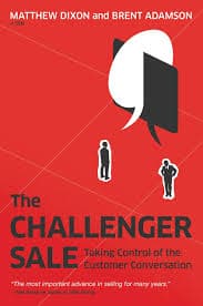 The Challenger Sale: Taking Control of the Customer Conversation: Dixon,  Matthew, Adamson, Brent: 8580001040912: Books - Amazon.ca