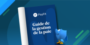 Livre Blanc - Payfit - Guide de la gestion de la paie